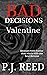 Valentine (Bad Decisions Bo...