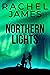 NORTHERN LIGHTS by Rachel James