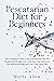 Pescatarian Diet for Beginners by Stella Allen