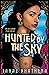 Hunted by the Sky (The Wrath of Ambar, #1)