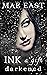 INK ~ A GIFT DARKENED (Ink ...