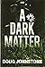 A Dark Matter