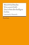 Vita sancti Galli / Das Leben des heiligen Gallus: Lateinisch/Deutsch