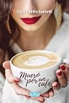 Muero por un café