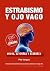 Estrabismo y ojo vago by Pilar Vergara Estrabismo y ojo vago by Pilar Vergara