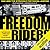 Freedom Riders: 1961 and the Struggle for Racial Justice