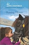Raising Honor by Jill  Lynn