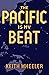 The Pacific is my Beat