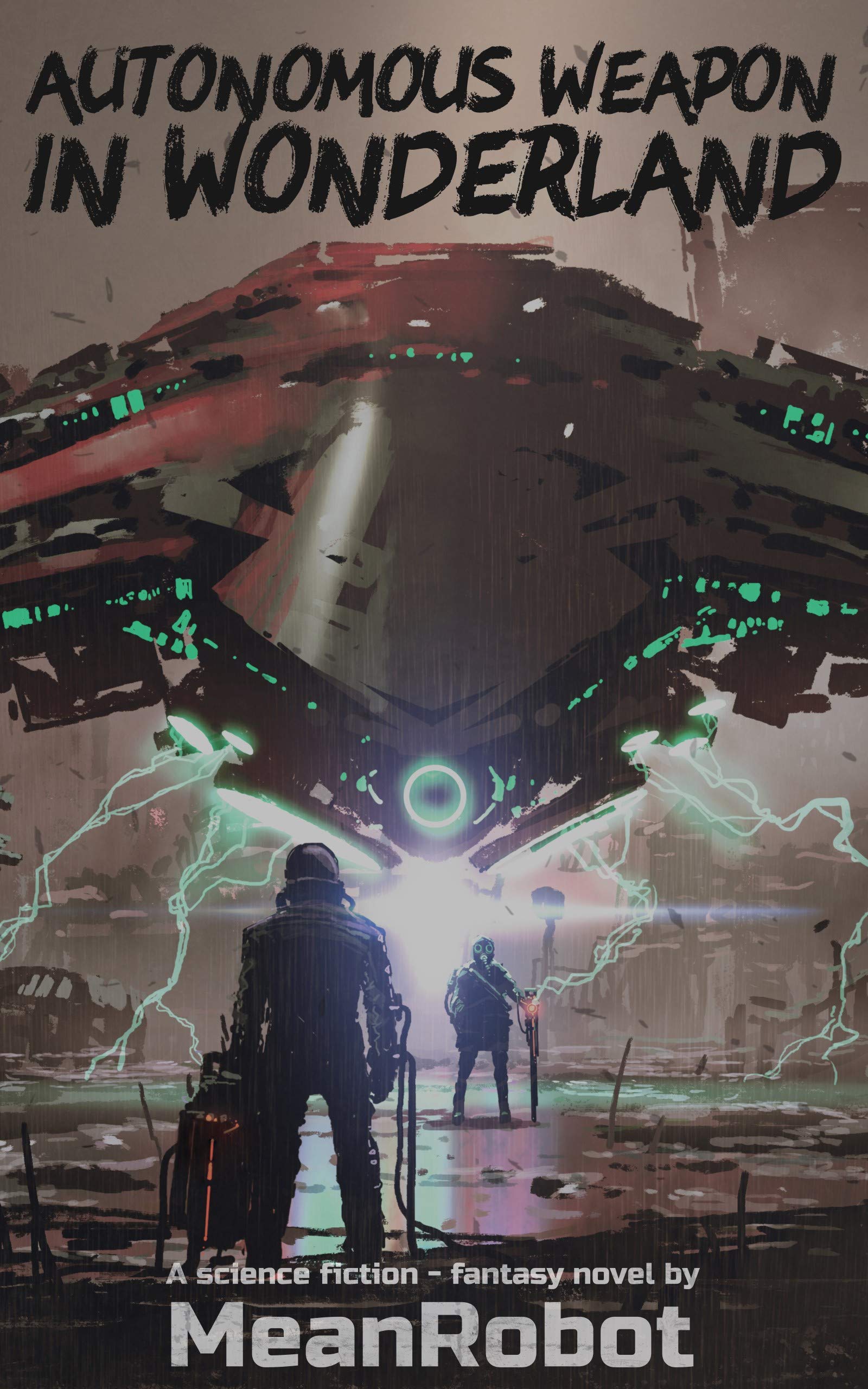 Autonomous Weapon in Wonderland (Kindle Edition)