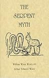 The Serpent Myth (Golden Dawn Studies No 9) The Serpent Myth (Golden Dawn Studies No 9)