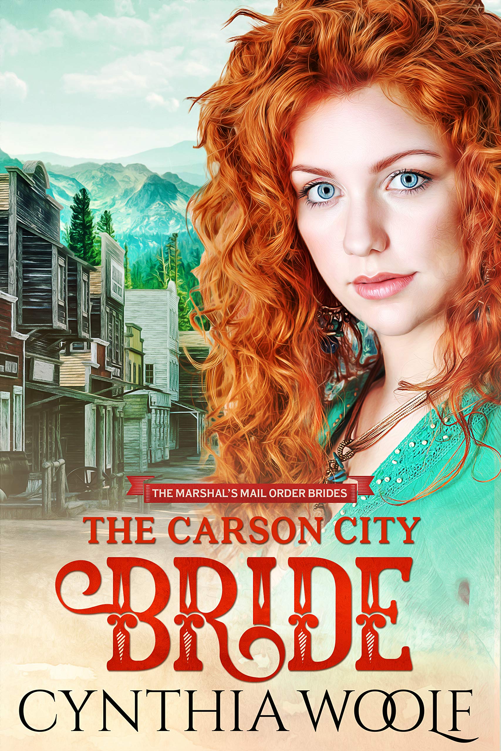 The Carson City Bride (The Marshals Mail Order Brides, #1)