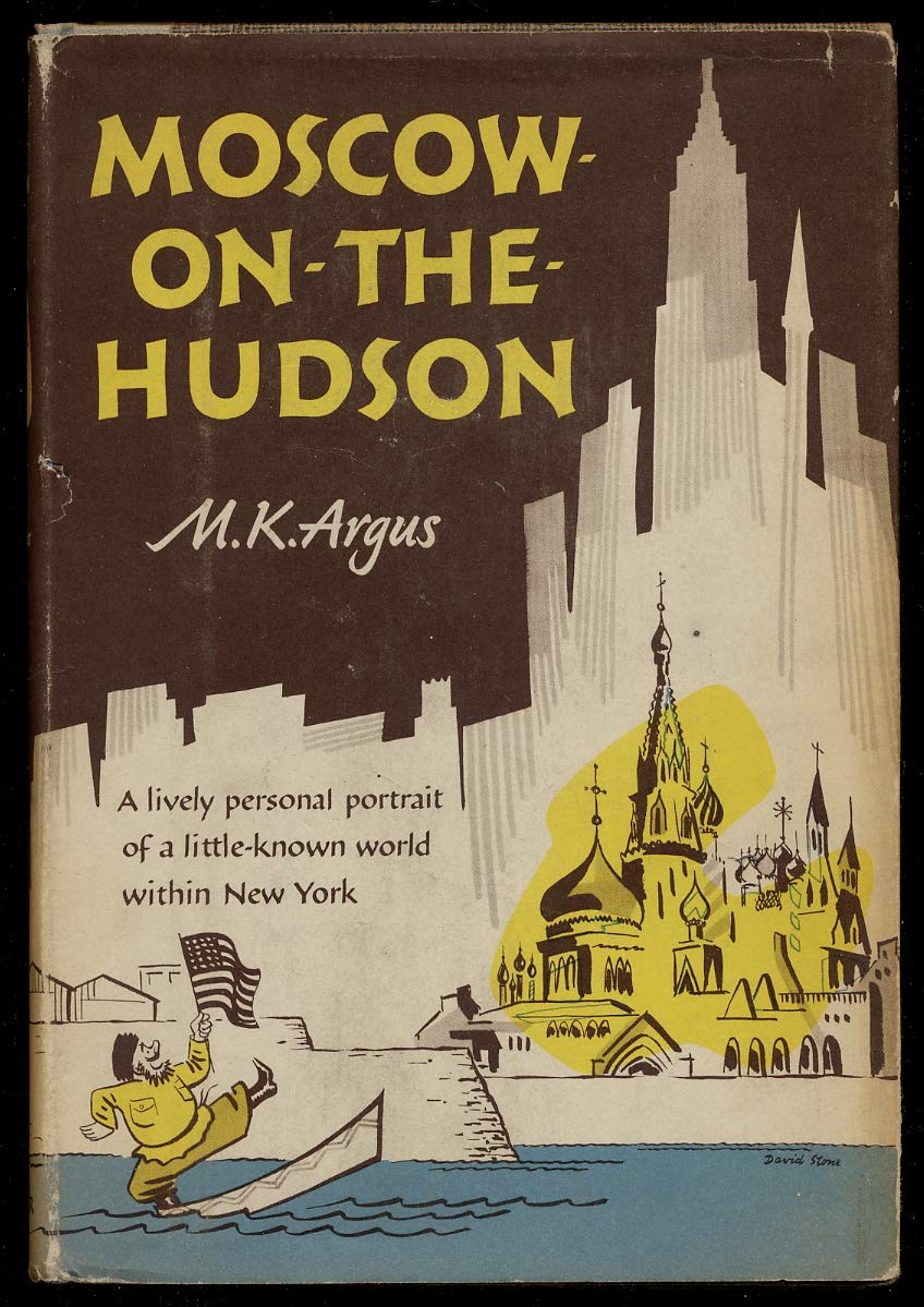 Moscow on the Hudson: A lively personal portrait of a little-known world within New York (Hardcover)