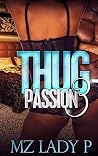 Thug Passion 3