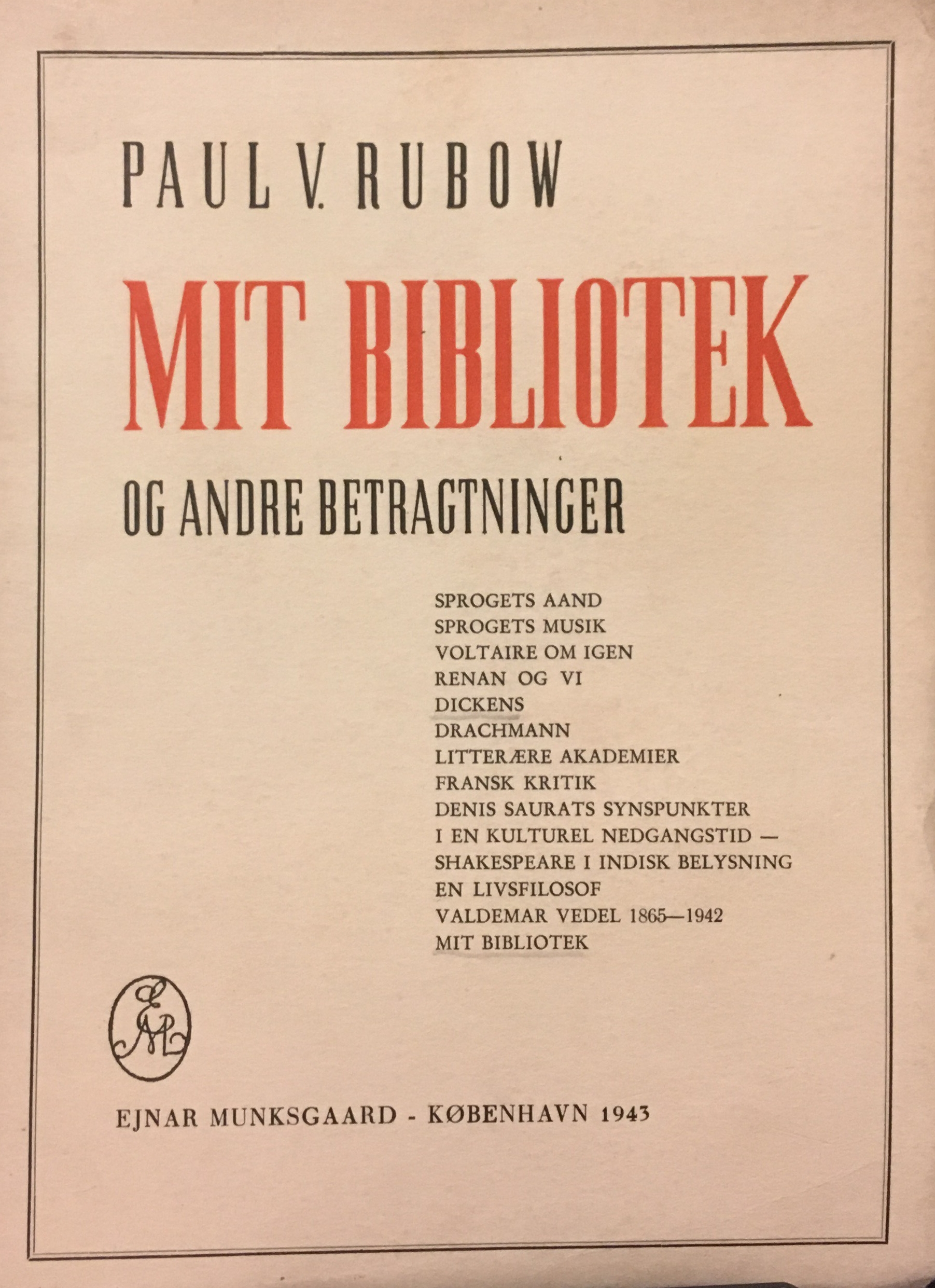 Mit Bibliotek og andre Betragtninger