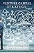 Venture Capital Strategy: How to Think Like a Venture Capitalist