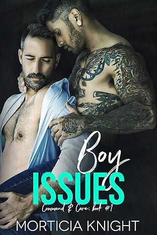 Boy Issues (Command & Care, #1)