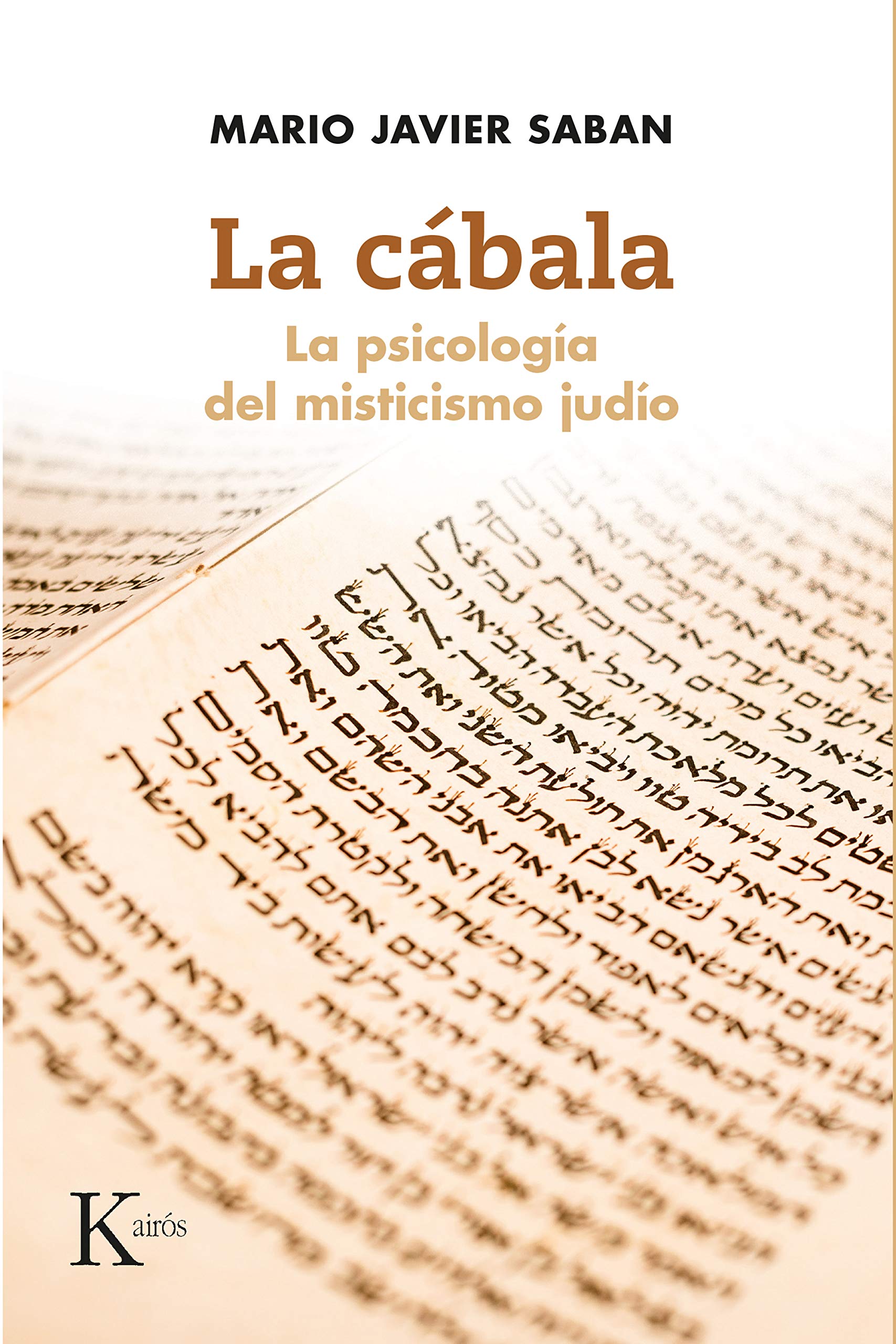 LA CÁBALA: La psicología del misticismo judío (Spanish Edition)