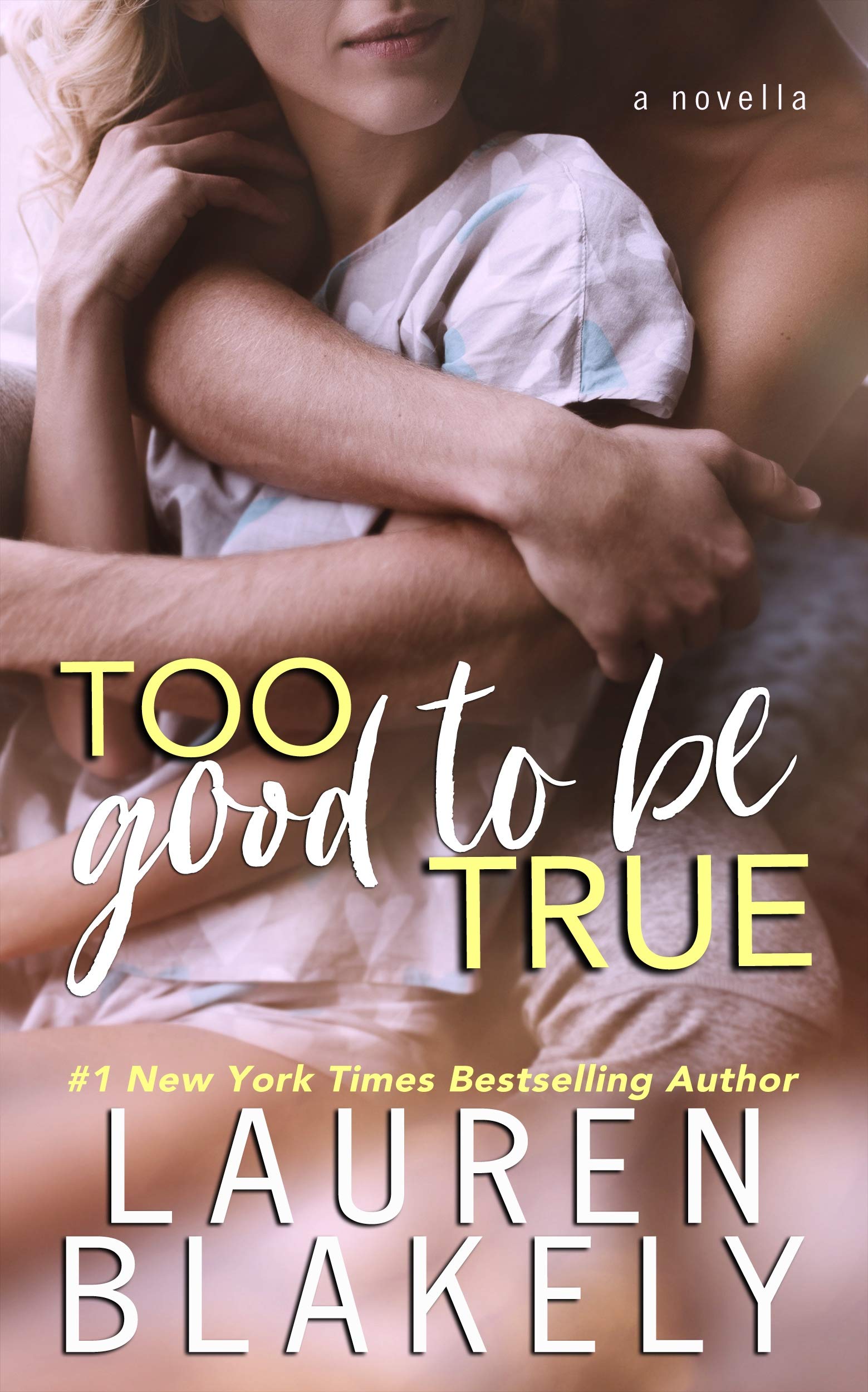 Too Good to Be True (One Love, #4.5)