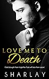 Love Me To Death