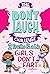 The Don't Laugh Challenge Two Truths and a Lie - Girls Don't Fart Edition: An Interactive and Family-Friendly Trivia Game of Fact or Fiction for Silly ... 10, 11, 12 (Gift of Giggles Series Book 3)