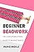 Begginer Beadwork: The Comp...