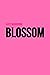 Blossom (The Wolf's Den Ant...