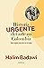 Historia URGENTE del arte en Colombia by Halim Badawi