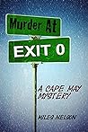 Murder At Exit 0: A Cape May Mystery Murder At Exit 0: A Cape May Mystery
