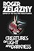 Creatures of Light and Darkness by Roger Zelazny