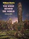 The Wood Beyond the World