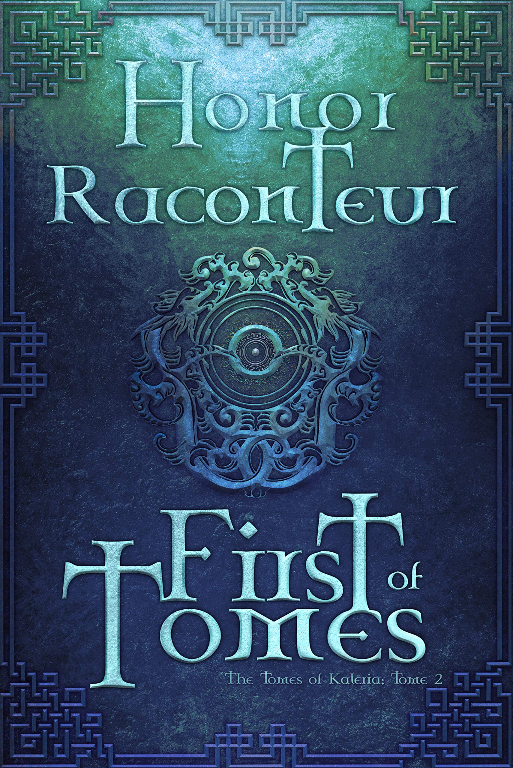 First of Tomes (The Tomes of Kaleria #2)