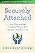 Securely Attached: How Unde...