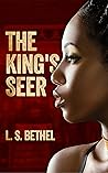 The King's Seer by L.S.  Bethel