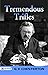 Tremendous Trifles by G K Chesterton