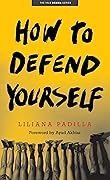 How to Defend Yourself (Yale Drama Series)