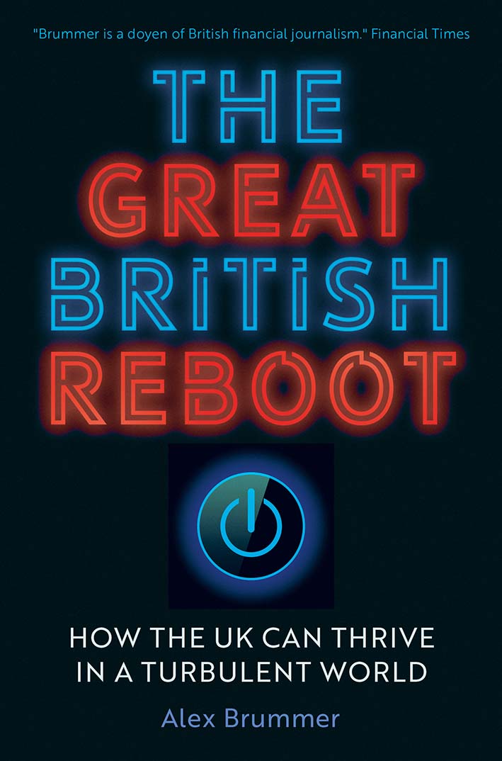 The Great British Reboot: How the UK Can Thrive in a Turbulent World (Hardcover)
