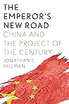 The Emperor's New Road by Jonathan E. Hillman