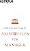 Aristoteles für Manager (German Edition)