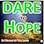 DARE to Hope: In memory of ...