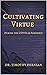 Cultivate Virtue During the...
