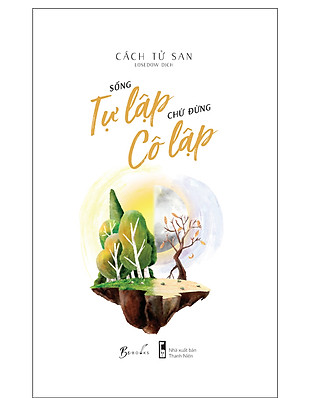 Sống tự lập chứ đừng cô lập (Unknown Binding)