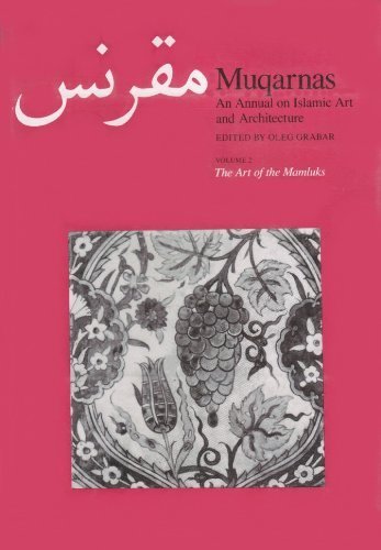 Muqarnas, Volume 2: An Annual on Islamic Art and Architecture, the Art of the Mamluks (Hardcover)