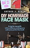 DIY Homemade Face...