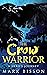 The Crow Warrior by Mark Bisson