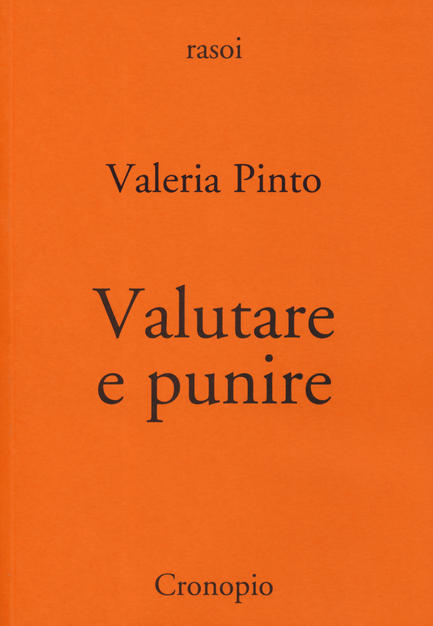 Valutare e punire. Una critica della cultura della valutazione