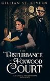 The Disturbance at Foxwood Court (Read by Candlelight, #10)