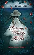 Between Witches & Angels