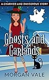 Ghosts and Garlands