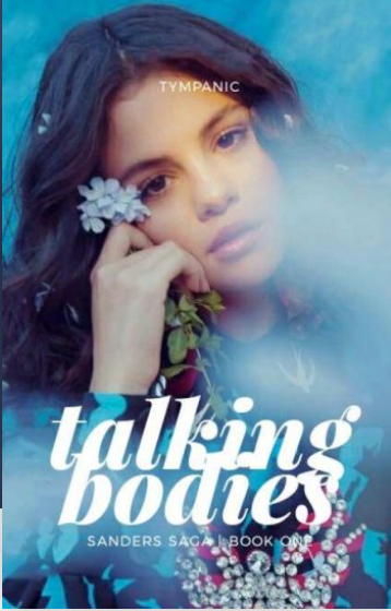 Talking Bodies (The Sanders Saga 1)