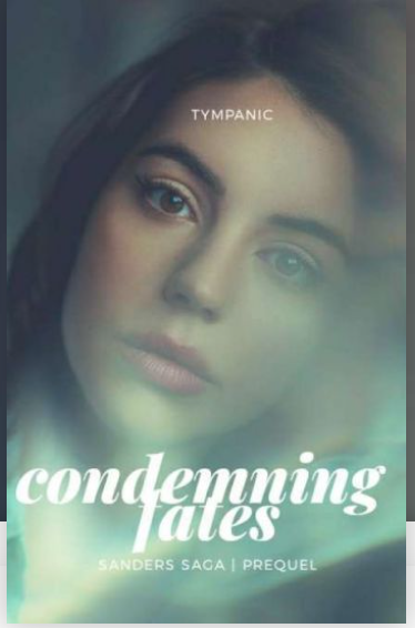 Condemning Fates (The Sanders Saga 3) Pre-equal